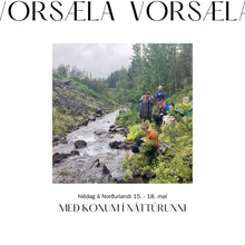 Load image into Gallery viewer, VORSÆLA - hlédrag með konum í náttúrunni // 15. - 18. maí
