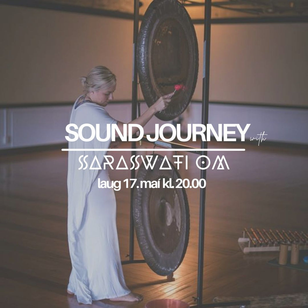 Sound Journey & Cacao Ceremony with Saraswati Om // 17. maí