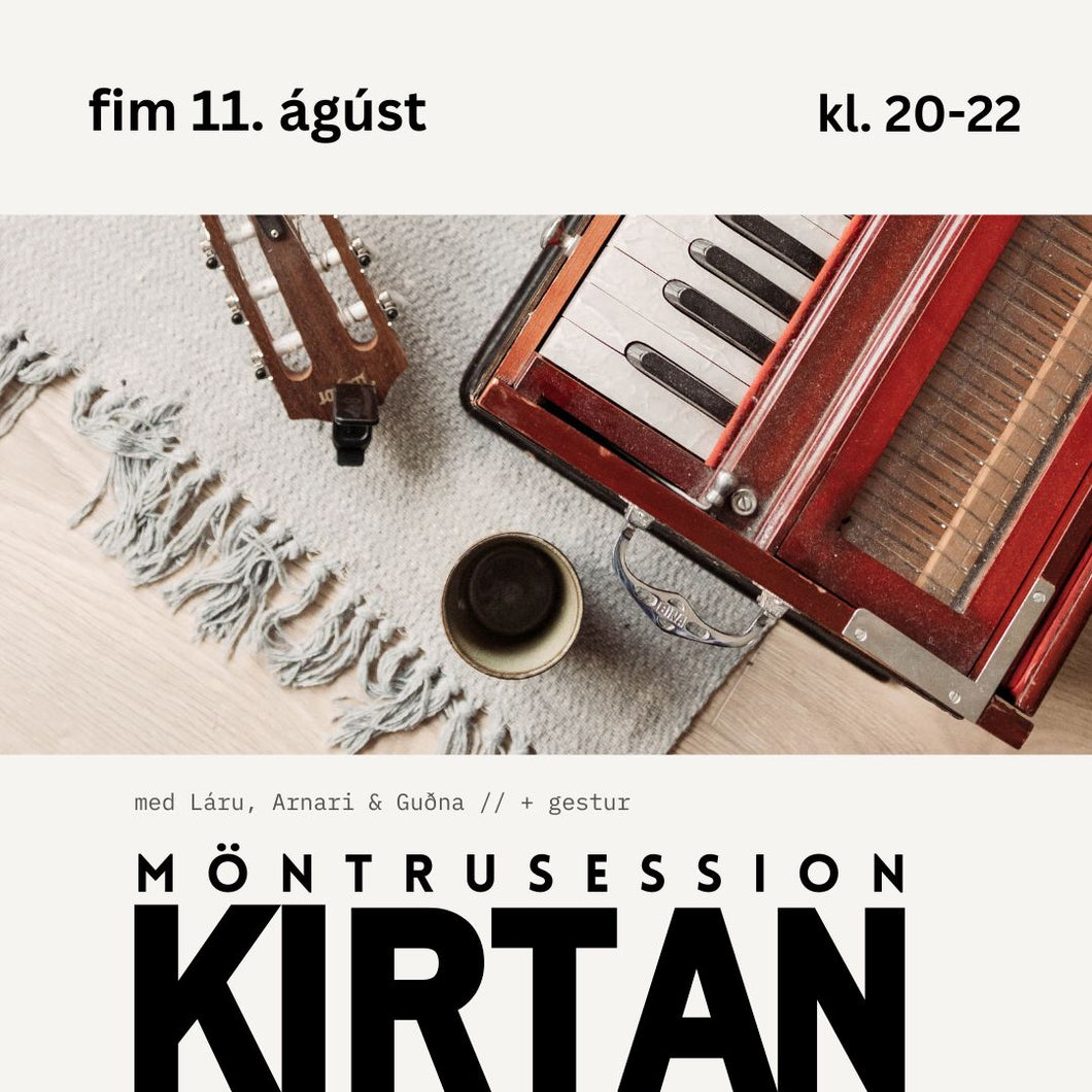 MÖNTRUSESSION - KIRTAN // fim 11. sept