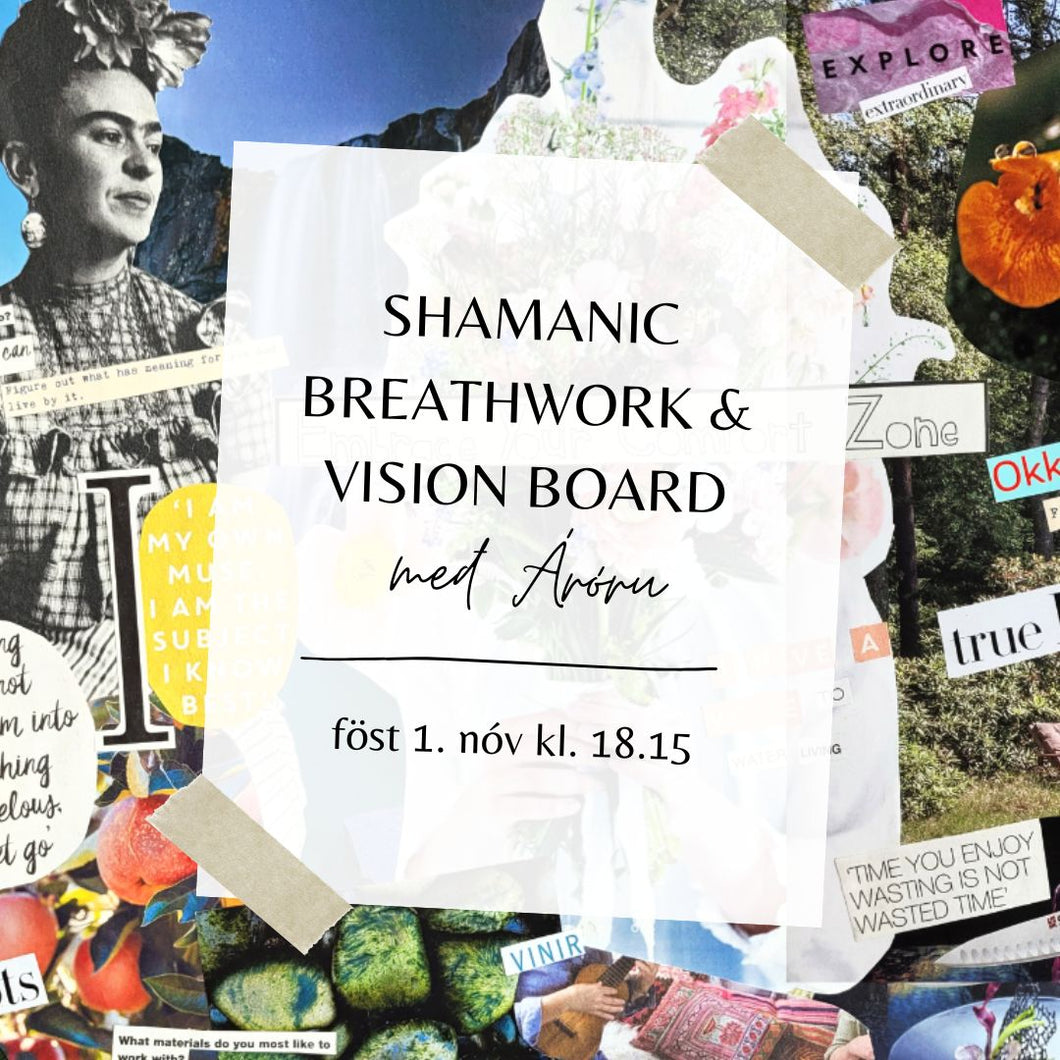 Shamanic Breathwork & Vision Board // föst 1. nóv