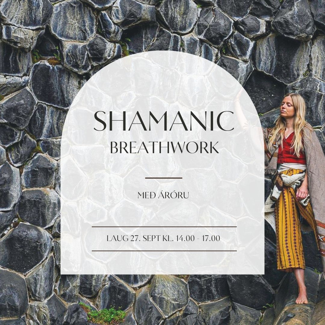 SHAMANIC BREATHWORK með Áróru // laug 27. sept