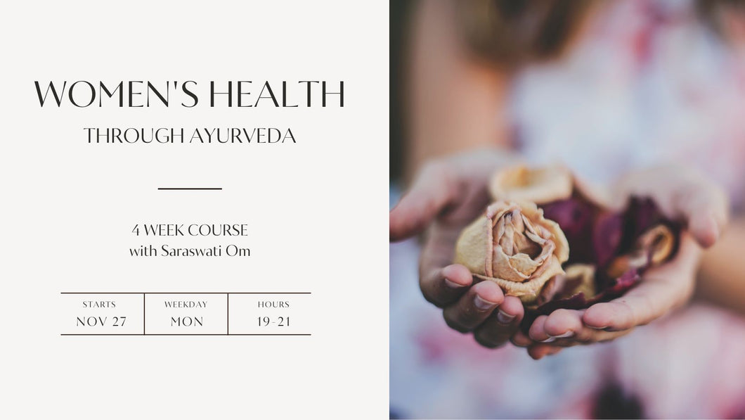 WOMEN'S HEALTH through Ayurveda // 27. nóv