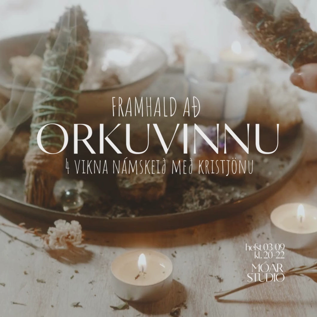 FRAMHALD AÐ ORKUVINNU - 4 vikna námskeið // 3. sept