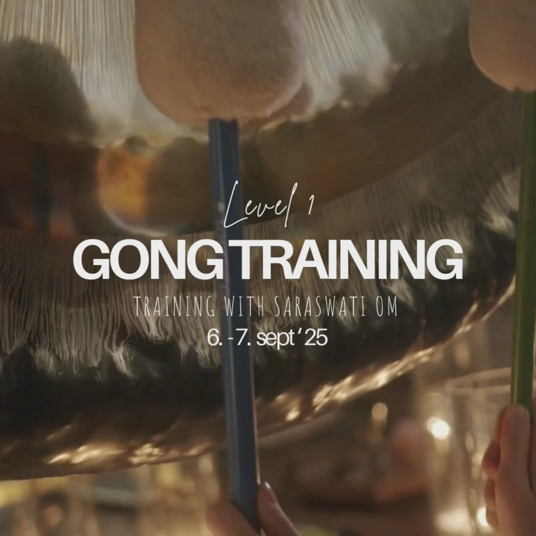 GONG TRAINING (level 1) with Saraswati Om // 6. - 7. sept