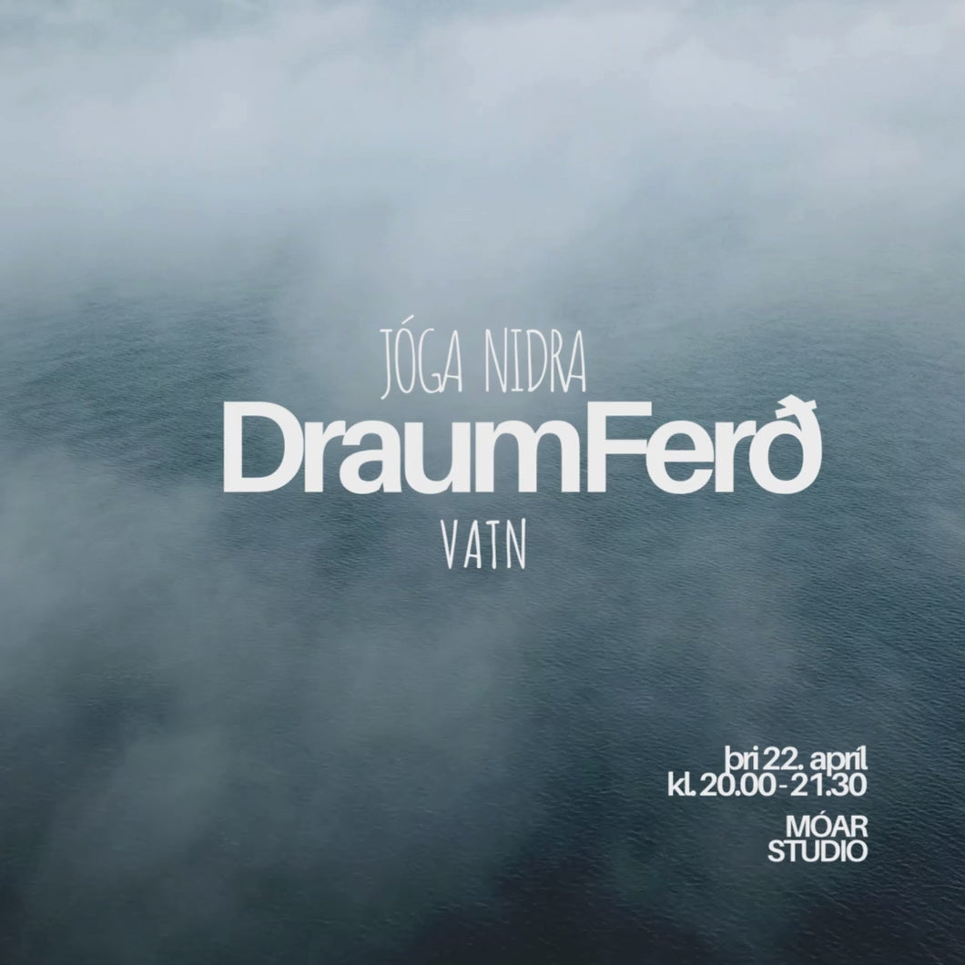 Jóga nidra DRAUMFERÐ - v a t n // þri 22. apríl